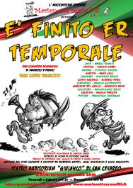 E' FINITO ER TEMPORALE - Commedia romanesca in cos...
